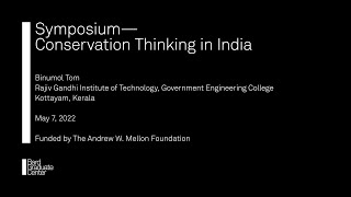 Symposium—Conservation Thinking in India (Binumol Tom)