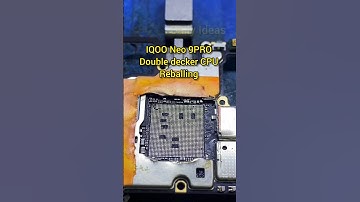 IQOO Neo 9pro CPU Reballing #iqneo9pro #satisfyingvideos #shortvideo