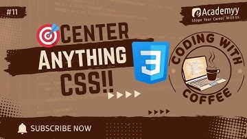 🎯 How to Center Anything in CSS – Once and for All! - Coding with Coffee ☕💻