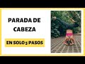 Cómo HACER la PARADA DE CABEZA paso a paso✅ [Tutorial 1 EFECTIVO 100%] - Katheyogui