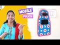 Useful Mobile Pouch Sewing at Home l Sonali&#39;s Creations