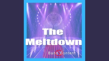 The Meltdown