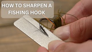 Quick/Easy - How to sharpen your fishing hooks.