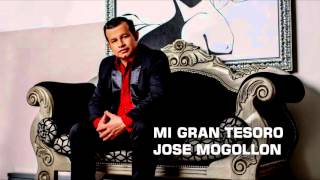 JOSE MOGOLLÓN-MI GRAN TESORO chords