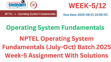 NPTEL Operating System Fundamentals Week 5 Assignment Answers | July–Oct 2025