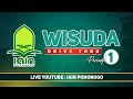 🔴 LIVE STREAMING WISUDA DRIVE THRU IAIN PONOROGO 2021 | PERIODE 1