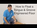 How to float/install a tongue and groove engineered floor-ReallyCheapFloors.com Install Series