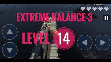 Extreme Balance 3 || Level:14 walkthrough  || #extremebalancer