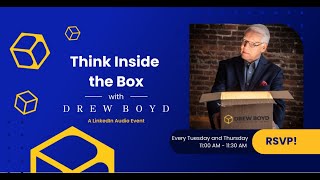 LinkedIn Live Audio Event - THINK INSIDE THE BOX