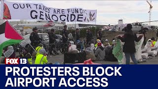 Pro-Palestine protesters block Sea-Tac Airport access | FOX 13 Seattle