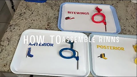 How to Assemble Dental X-Ray Rinns