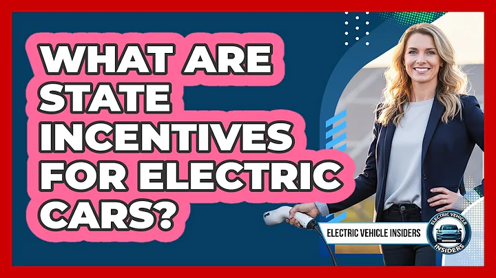 What Are State Incentives For Electric Cars?