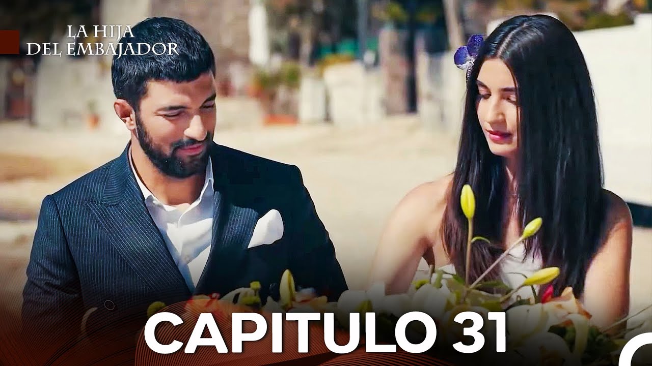 La Hija Del Embajador Capitulo 31 (Doblado en Español) (VERSIÓN EXTENDIDA)