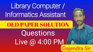 Library Computer / IA OLD Paper Solution By Gajendra Sir Live @ 4:00 PM