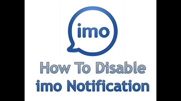 How To Disable imo Notification Step By Step Tutorial