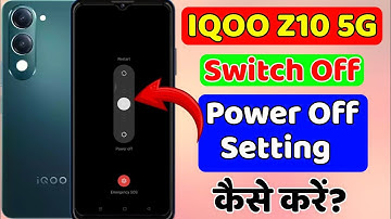 iQOO Z10 5G को Switch Off कैसे करें? | iQOO Z10 5G Power Off Setting | iQOO Phone Tips & Tricks