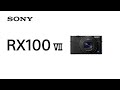 Product Feature | RX100 VII | Sony | Cyber-shot