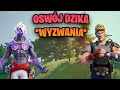 OSWÓJ DZIKA *Jak zrobić Wyzwania Sezon 6 - Tydzień 2* - Fortnite