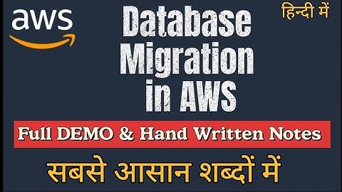 What is Database Migration in AWS FULL DEMO in Hindi | AWS Tutorials for Beginner to Advanced |