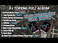 DJ TOPENG FULL ALBUM TERBARU - PAL PAL DIL KE PAAS | TUM SAATH HO | VIRAL TIKTOK
