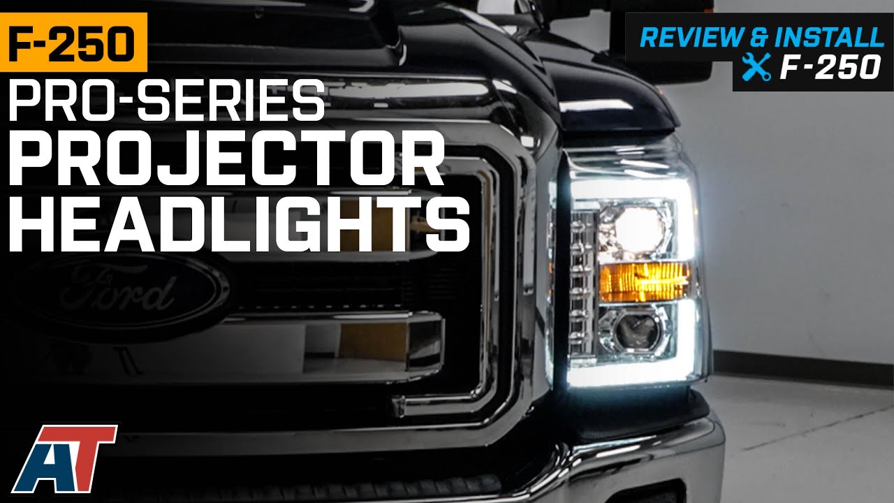 2011-2016 F-250 PRO-Series Projector Headlights Review & Install - YouTube