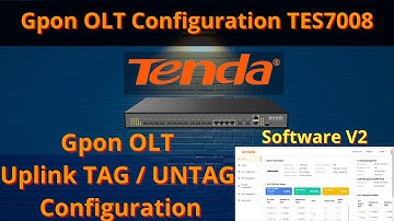 Tenda Gpon OLT Tes7008 GUI Configuration | Tenda Gpon OLT TAG UNTAG Configuration | iTinfo