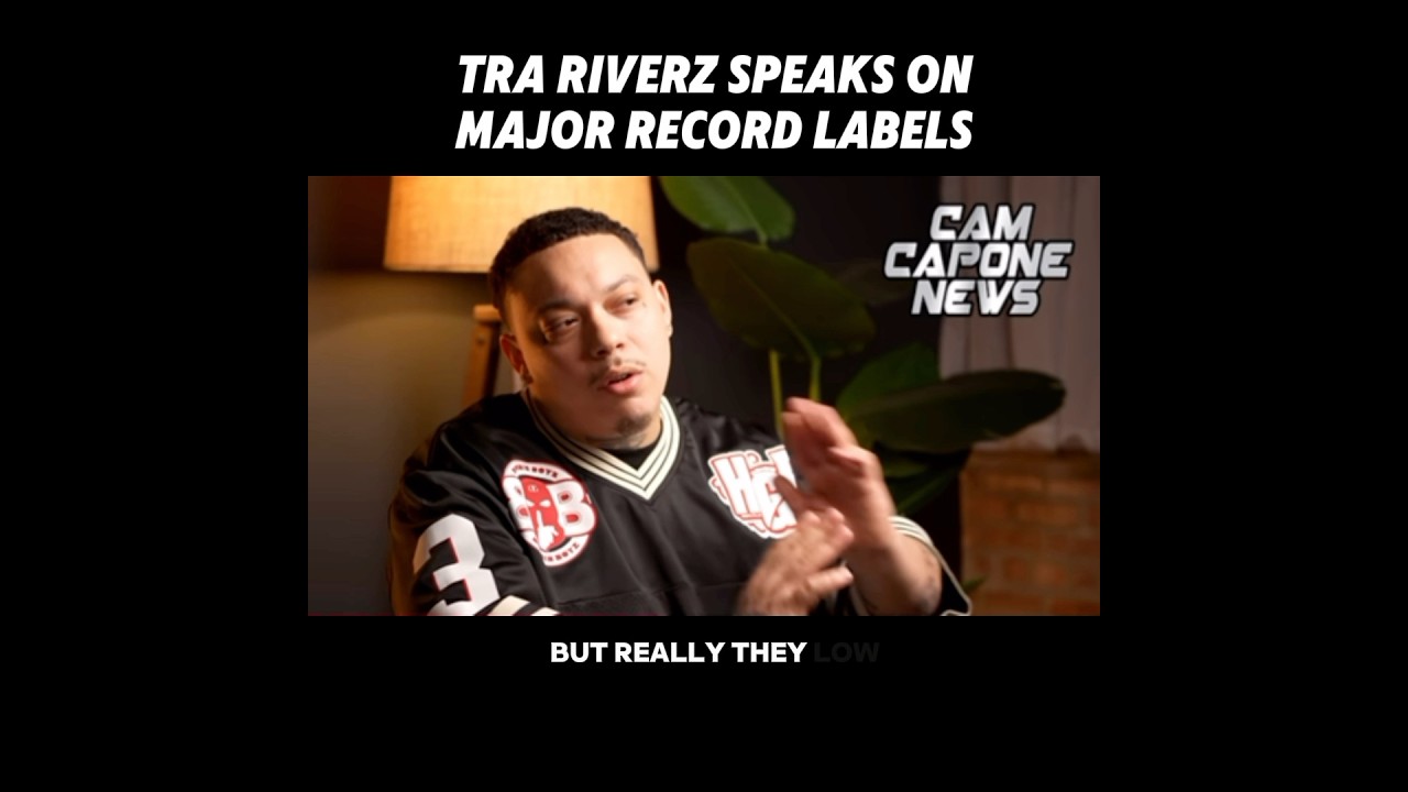 TRA RIVERZ SPEAKS ON MAJOR RECORD LABELS ‼️😳 