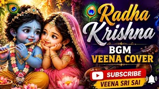 Radha Krishna BGM (title song)  veena @veena Sri Sai #veena #radhakrishna #BGM  #devotional 
