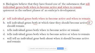 Parallelism Error sentence correction: Biologists believe that they have found one