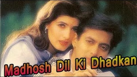 Madhosh Dil Ki Dhadkan  (Jab Pyaar Kisise Hota Hai 1998) Salman & Twinkle Khanna