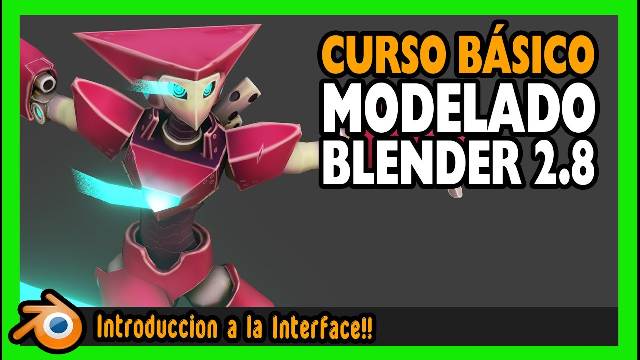 🚀 TUTORIAL Blender 2.8 ESPAÑOL para PRINCIPIANTE Curso Blender 2.8