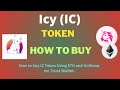 How to buy icy ic token using eth and uniswap on trust wallet