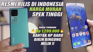 RESMI MASUK INDONESIA!! 6 HP RILISAN TERBARU 2024 – INI HARGA DAN SPESIFIKASI LENGKAPNYA