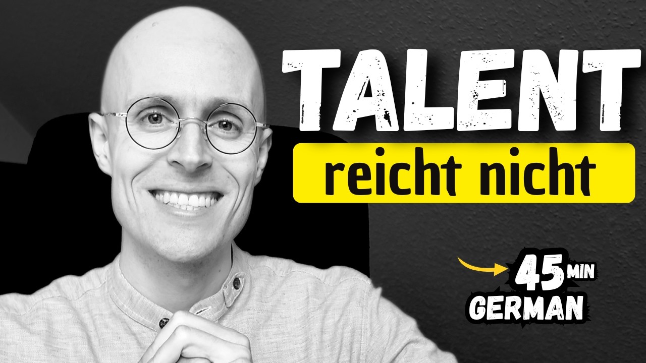 German Podcast: almost 1 Hour | Warum Talent allein nic… — Transcript