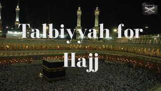labbayk talbiyyah for hajj and umrah.