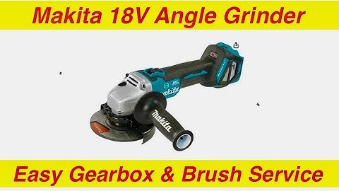 Makita 18v Angle/Winkel Grinder Service