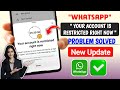 Your Account is Restricted Right Now WhatsApp Problem Solve || whatsapp account restricted problem