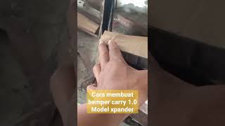 Proses Bemper Carry 10 Model Xpander