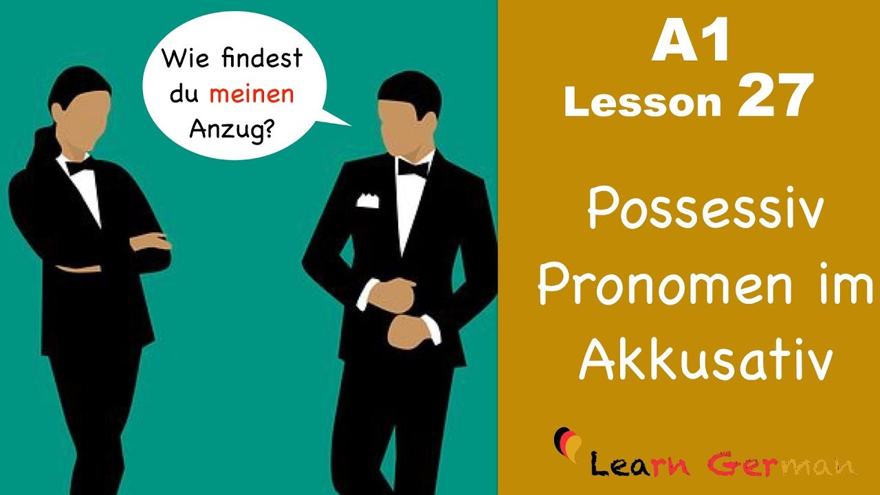 Learn German | Possessive Pronouns | Accusative case | German for beginners | A1 - Lesson 27