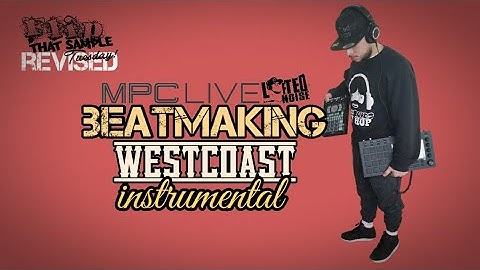 Akai MPC LIVE Beatmaking x FLIP THAT SAMPLE TUESDAY Round 2 x West Coast Hip-Hop Instrumental