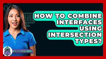 How To Combine Interfaces Using Intersection Types? - Next LVL Programming
