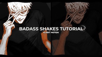 [alight motion] badass shakes tutorial ✿