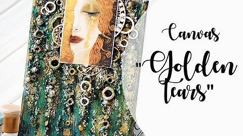 Step-by-step tutorial - Canvas "Golden tears"