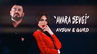 Aysun ft. Qurd - Avara sevgi (2019)(audio) Resimi