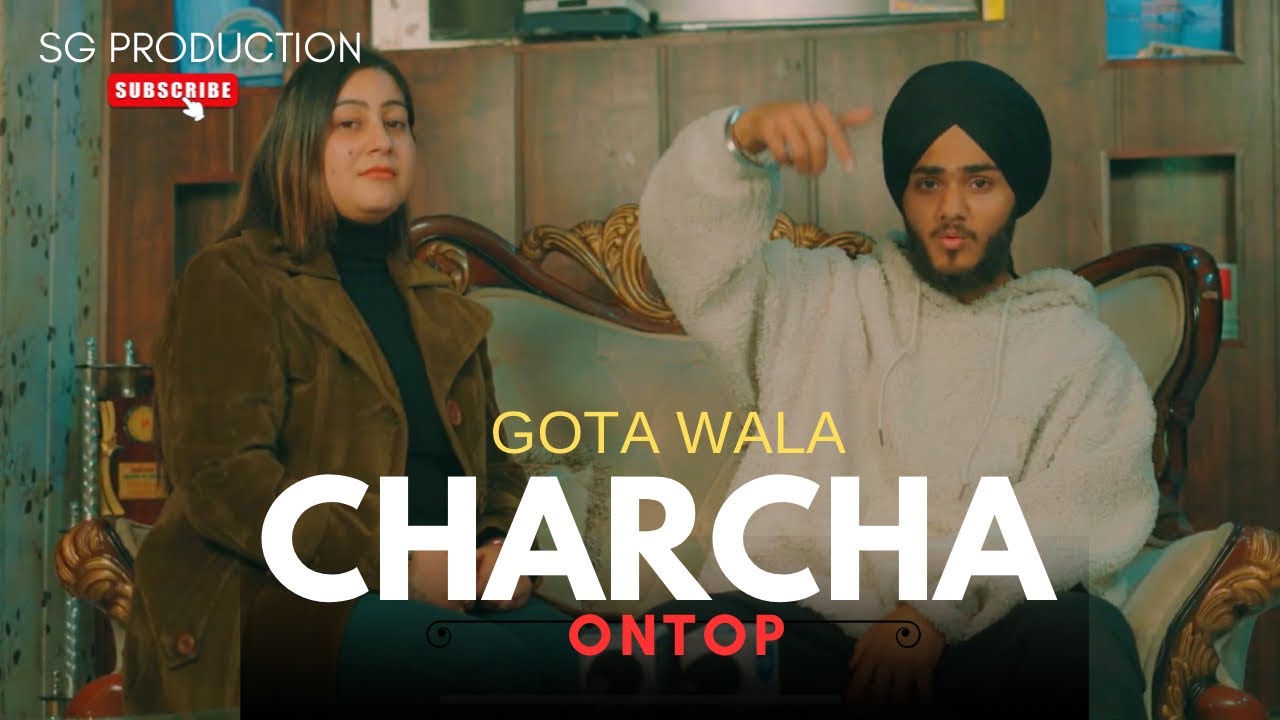 CHARCHA ON TOP  || GOTA WALA || GURSHARAN GARRY || WAZIIRR X MUSIC  || LATEST PUNJABI SONG