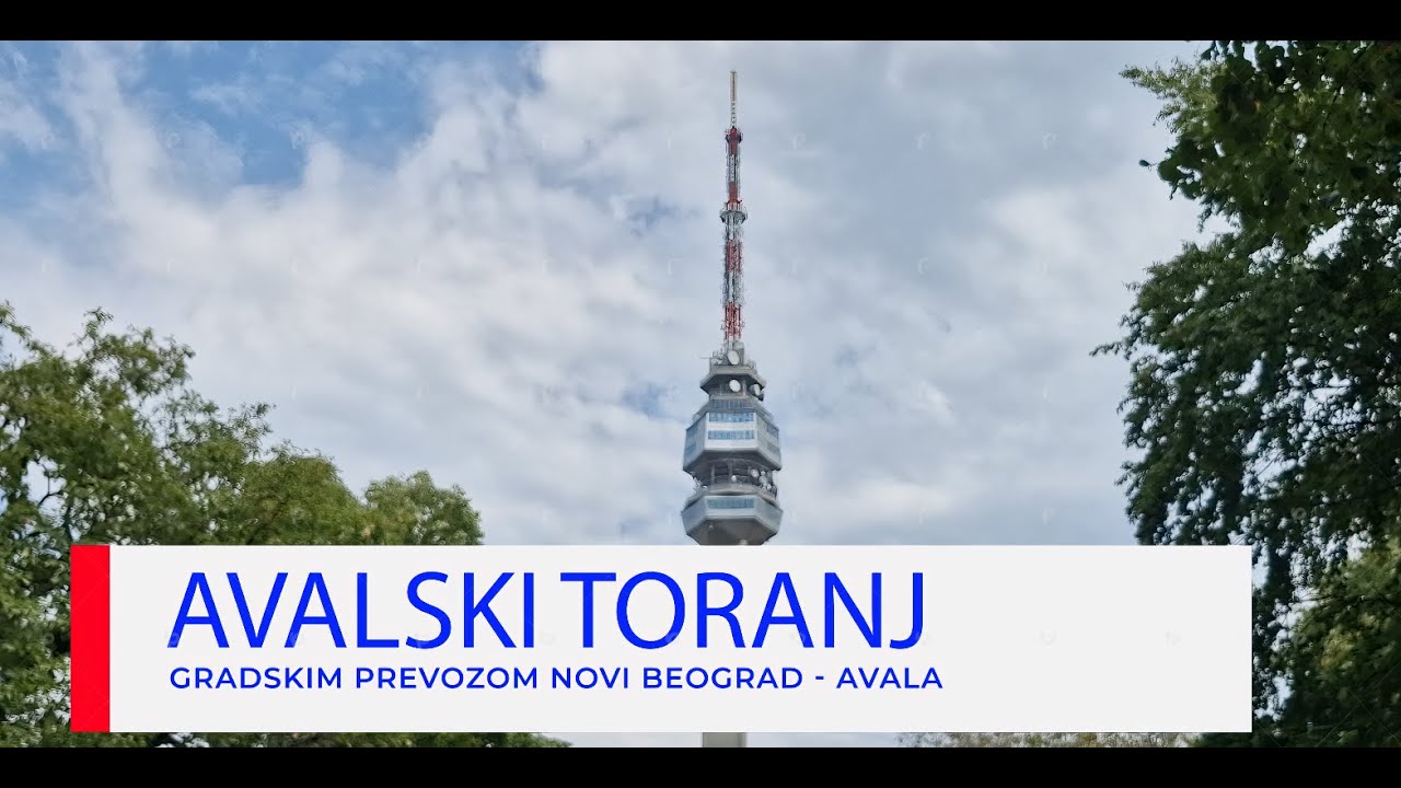 Novi Beograd - Avalski toranj! Gradskim prevozom kroz Beograd