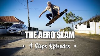 Longboard tutorial / The Aero Slam