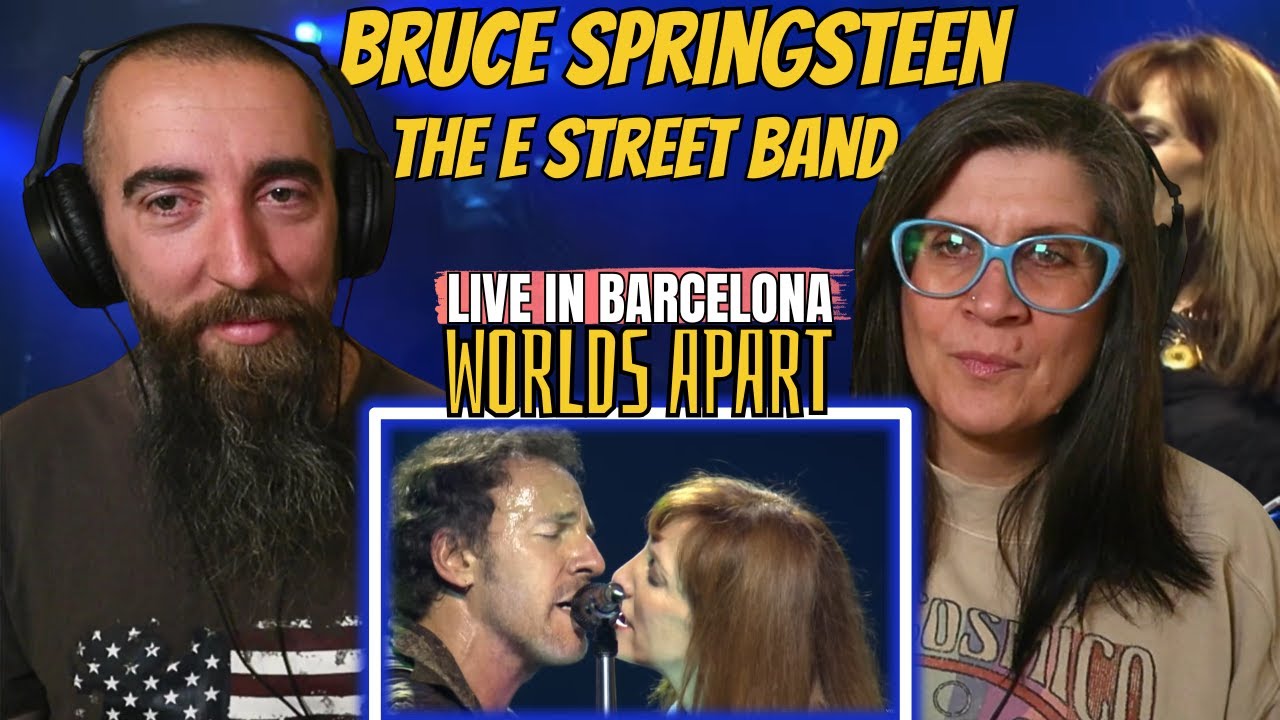 Bruce Springsteen & The E Street Band - Worlds Apart (Live In Barcelona) (REACTION) with my wife