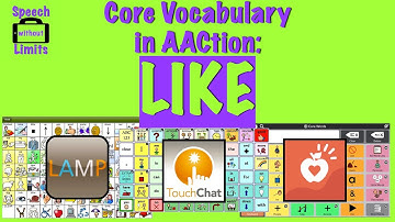 Core Vocabulary in AACtion: LIKE