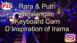 Rara feat Putri “Kehilangan” (Keyboard Cam D’Inspiration of Irama)